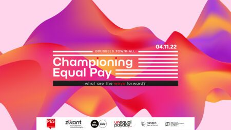 Championing Equal Pay, PES Women and ZIJkant Conference